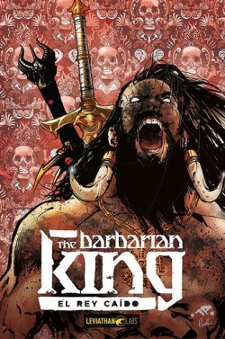 The barbarian king #2. El rey caído