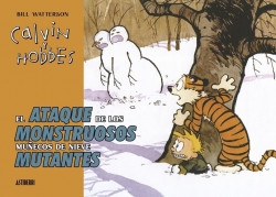 Calvin y Hobbes. El ataque de los monstruos muñecos de nieve mutantes
