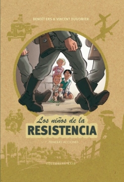 Los niños de la resistencia #1. Primeras acciones