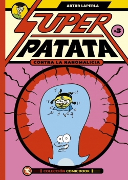 Superpatata contra la nanomalicia #3