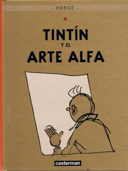 Las aventuras de Tintín. Edición aniversario #24. Tintín y el arte alfa