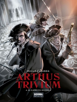 Arthus Trivium #4. El Ejército Invisible