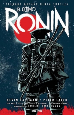 Teenage mutant ninja turtles. El último ronin