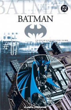 Batman Coleccionable #7. Un lugar solitario para sobrevivir
