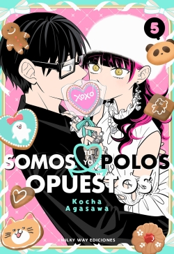 Tú y yo somos polos opuestos #5