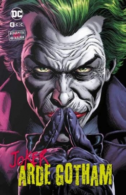 Coleccionable Joker: Biografía no autorizada #6. Arde Gotham