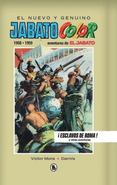 Jabato (Color) #1. 1958-1959 ¡Esclavos de Roma!