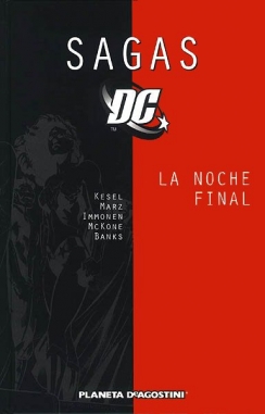 Sagas DC #8.  La noche final