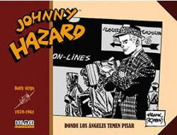 Johnny Hazard  #9. 1959-1961. Dónde los Ángeles temen pisar