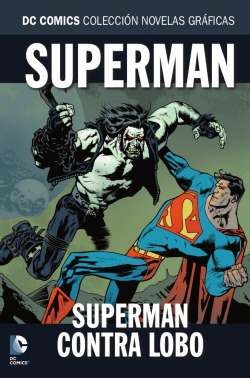 DC Comics: Colección Novelas Gráficas #80. Superman contra Lobo