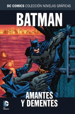 DC Comics: Colección Novelas Gráficas #93. Batman: Amantes y dementes