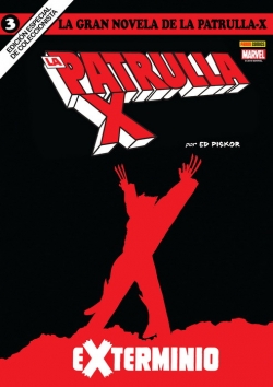 La gran novela de la patrulla-X #3. Exterminio