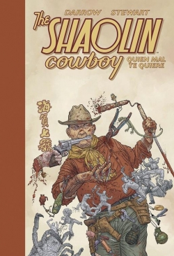 The Shaolin Cowboy #4. Quien mal te quiere