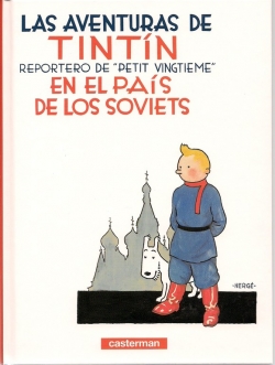 Las aventuras de Tintín. Edición aniversario #1. Tintín en el país de los Soviets