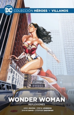 Colección Héroes y villanos #9. Wonder Woman: Reflexiones