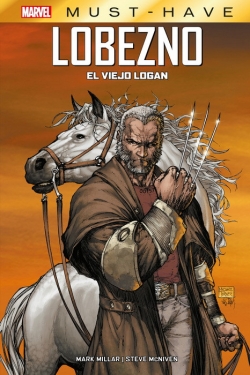 Marvel Must-Have v1 #4. Lobezno: El Viejo Logan