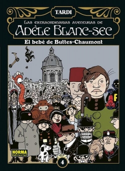 Las extraordinarias aventuras de Adèle Blanc-Sec #4. El bebé de Bullets-Chaumont