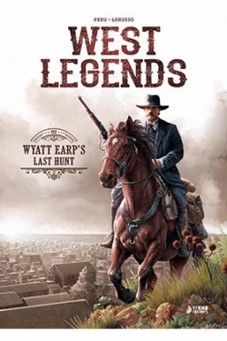 West Legends #1. Wyatt Earp's last hunt