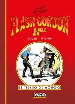 Flash Gordon y Jim de la Jungla. Páginas dominicales #1. 1934-1939. El tirano de Mongo
