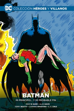 Colección Héroes y villanos #52. Batman: Mi principio... Y mi probable fin