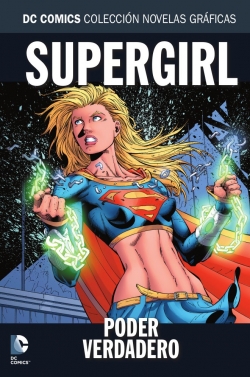 DC Comics: Colección Novelas Gráficas #64. Supergirl. Poder verdadero