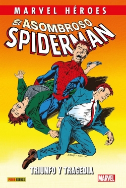 Marvel Héroes #111. El Asombroso Spiderman. Triunfo y tragedia