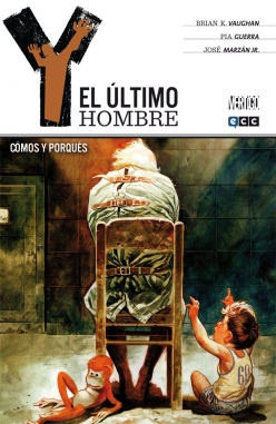 Y, El último hombre #10. Cómos y porqués