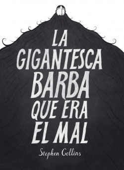 La gigantesca barba que era el mal