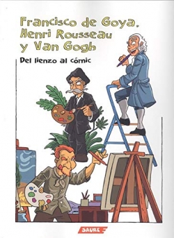 Francisco de Goya, Henri Rousseau y Van Gogh. Del lienzo al cómic