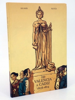De Valencia a Cádiz 1808 - 1814