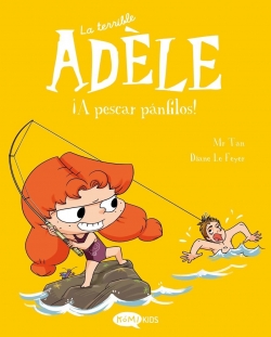 La terrible Adèle #12. ¡A pescar pánfilos!