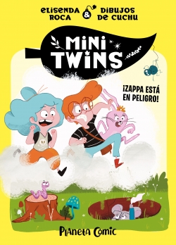 Minitwins #2. ¡Zappa está en peligro!