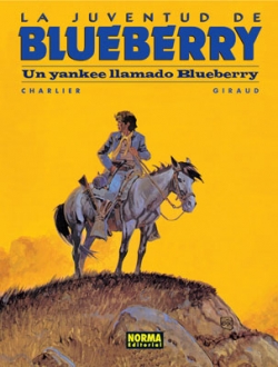 Blueberry #13. Un Yankee Llamado Blueberry