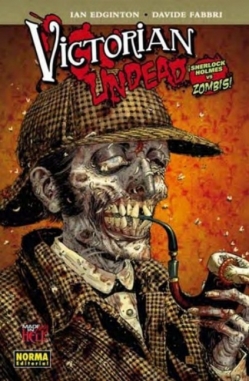 Victorian undead #1. Sherlock Holmes vs. zombis