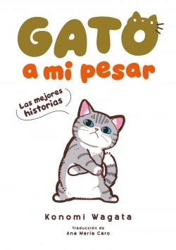 Gato a mi pesar, las mejores historias #1