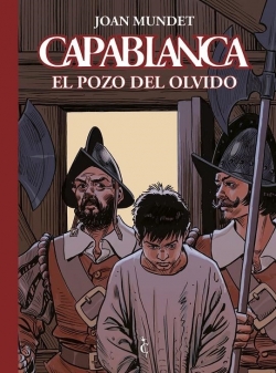Capablanca #5. El pozo del olvido