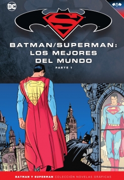 Batman y Superman - Colección Novelas Gráficas #49. Los mejores del mundo (Parte 1)