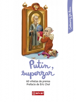 Putin, superzar. 60 viñetas de prensa