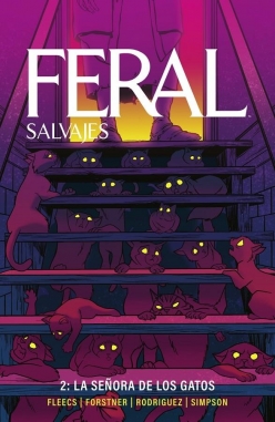 Feral (salvajes) #2. La señora de los gatos