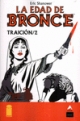 La edad de bronce #8. Traición (Parte 2)