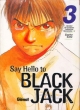 Say Hello to Black Jack #3