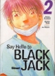 Say Hello to Black Jack #2