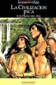 Relatos del Nuevo Mundo #2. La civilización inca. Los hijos del Sol