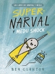 Narval y Medu #2. Super-Narval y Medu shock
