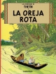 Las aventuras de Tintín. Edición aniversario #6. La oreja rota