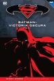 Batman y Superman - Colección Novelas Gráficas #32.  Batman: Victoria oscura (Parte 1)