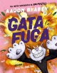 Gata a la fuga #3. ¡Facetas ocultas!