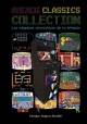 Arcade classics collection. Las maquinas recreativas de tu infancia