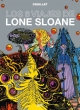 Lone Sloane #1. Los 6 viajes de Lone Sloane