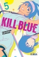 Kill blue #5